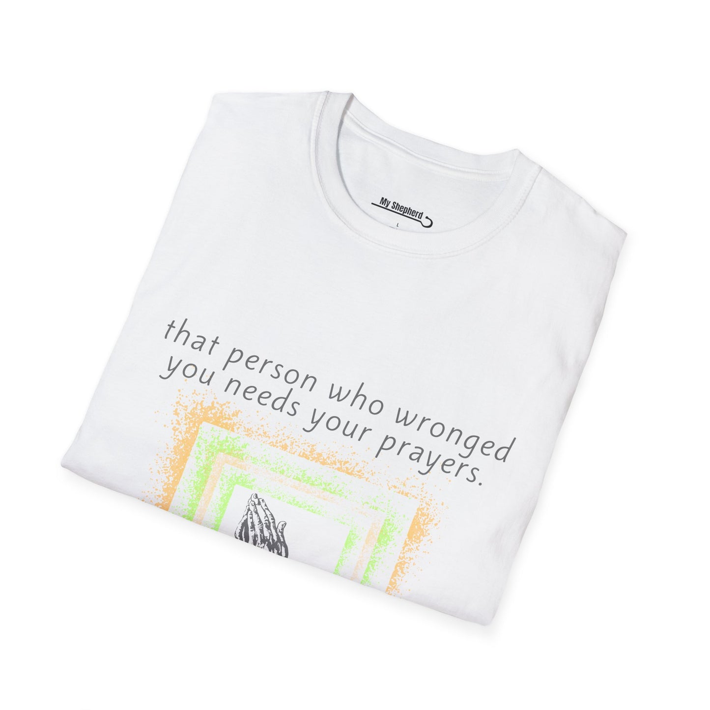 That Person Who Wronged You Needs Your Prayers