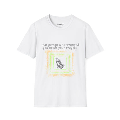 That Person Who Wronged You Needs Your Prayers