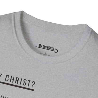 Why Christ? Why Not?