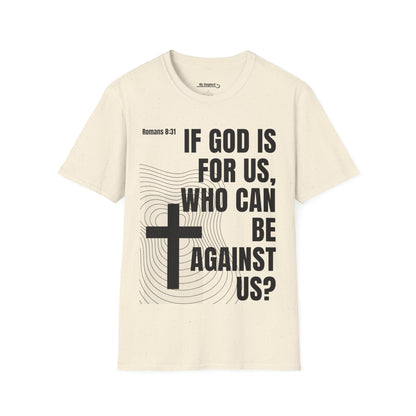 If GOD is for Us, Who can be Against Us?