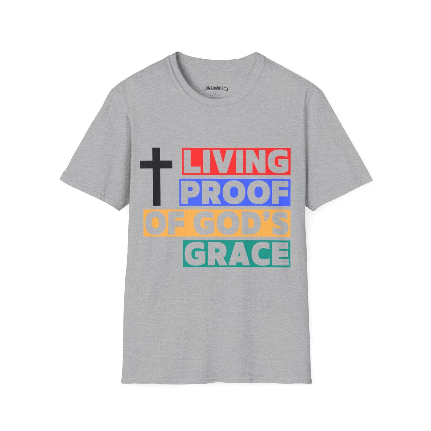 Proof of GOD'S Grace T-shirt