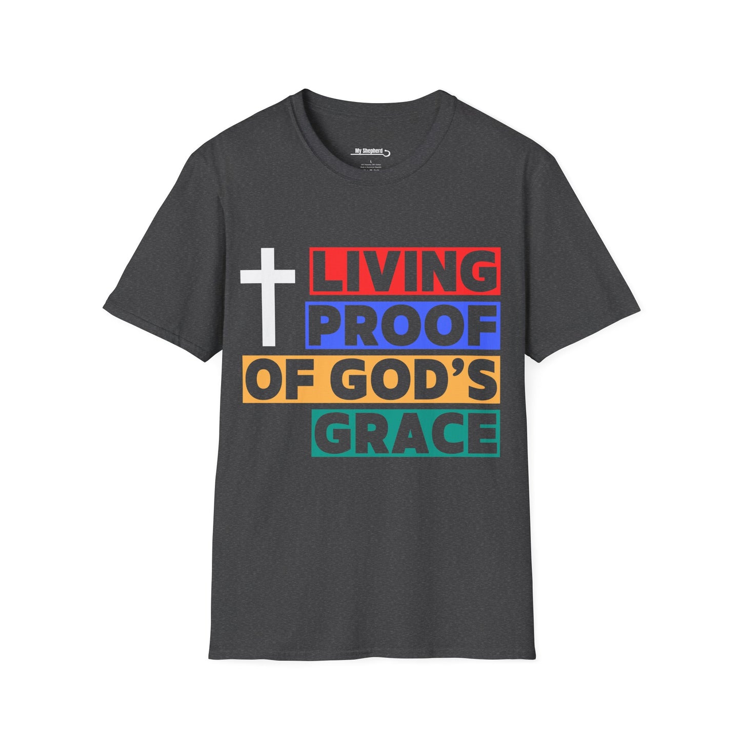 Proof of GOD'S Grace T-shirt