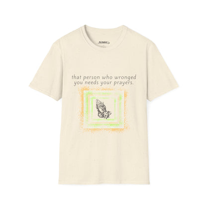 That Person Who Wronged You Needs Your Prayers