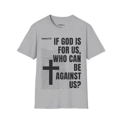 If GOD is for Us, Who can be Against Us?