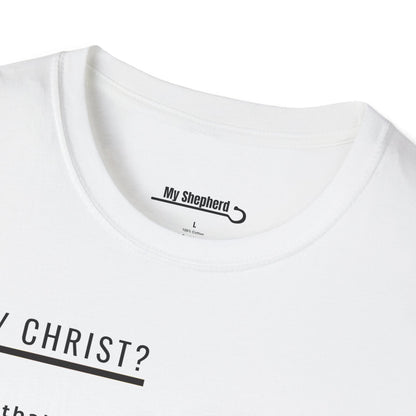 Why Christ? Why Not?