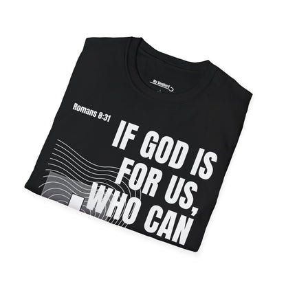 If GOD is for Us, Who can be Against Us?