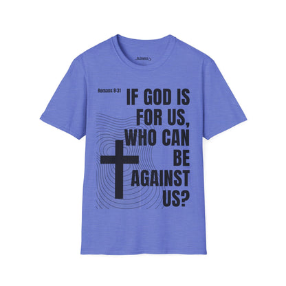 If GOD is for Us, Who can be Against Us?