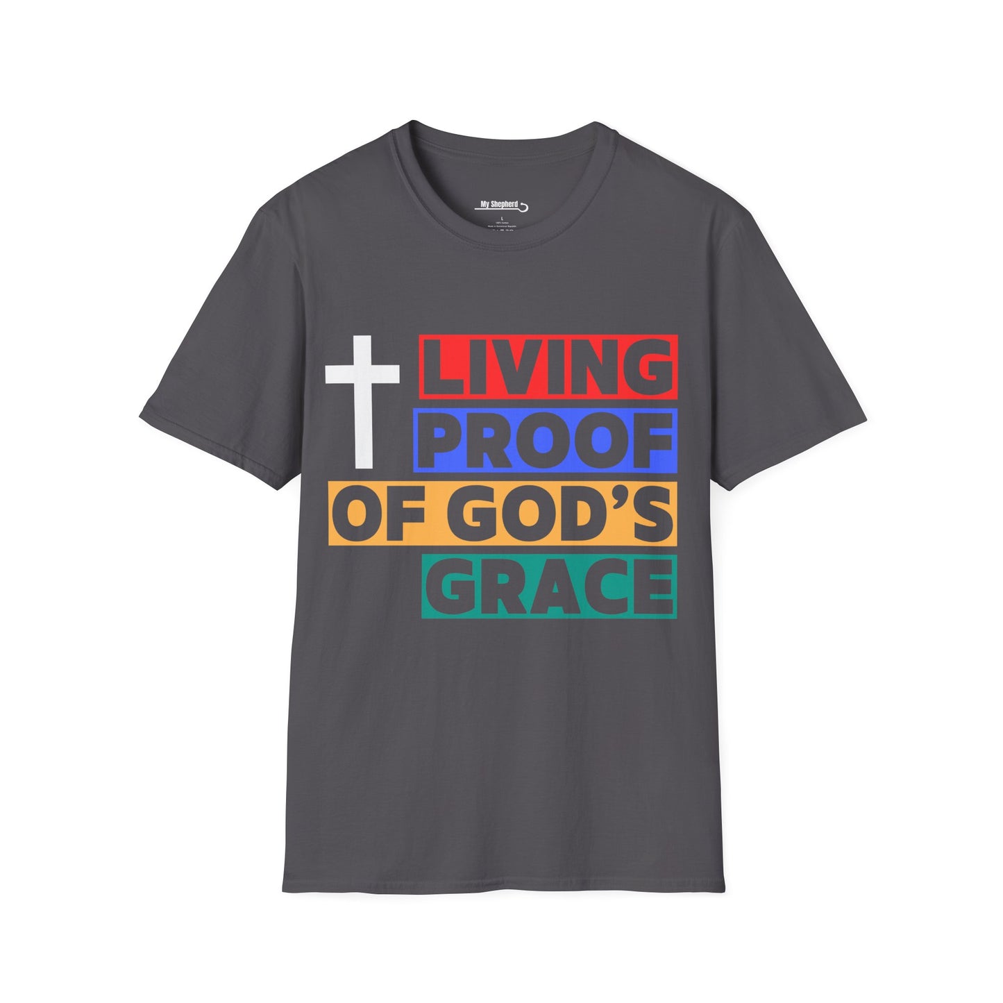 Proof of GOD'S Grace T-shirt