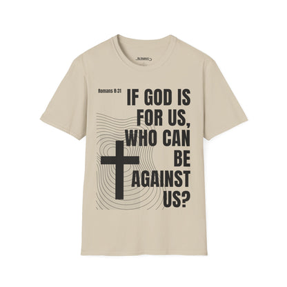 If GOD is for Us, Who can be Against Us?