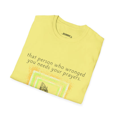 That Person Who Wronged You Needs Your Prayers