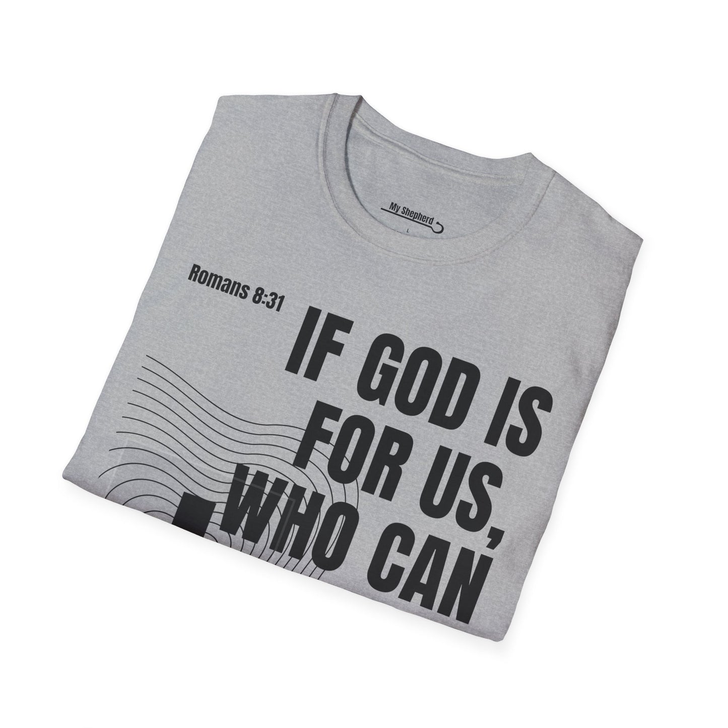 If GOD is for Us, Who can be Against Us?